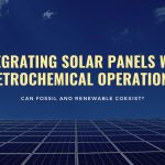 Integrating Solar Panels With Petrochemical Operations: Can Fossil And Renewable Coexist?